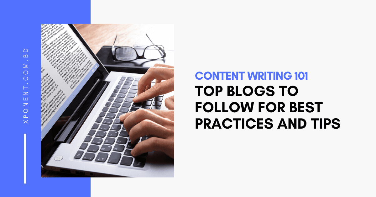 Content Writing 101: Top Blogs to Follow for Best Practices and Tips