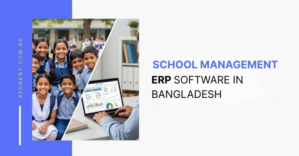 Top 30 School Management ERP Software in Bangladesh (2025)