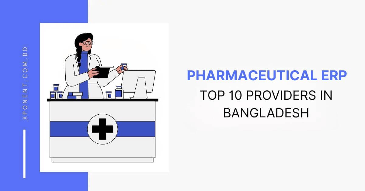 Top 10 Pharmaceutical ERP Providers in Bangladesh for 2025