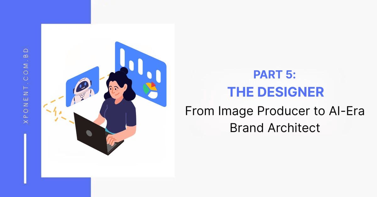 Designer: From Image Producer to AI-Era Brand Architect